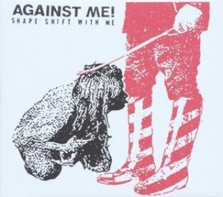 Zvok Shape Shift With Me Against Me!
