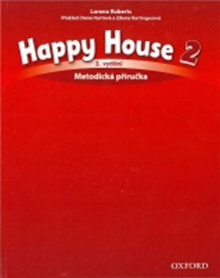 Kniha Happy House 2 Metodická Příručka (3rd) Roberts