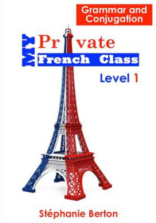 Könyv My Private French Class Stéphanie Berton