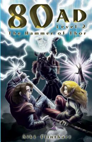 Kniha 80ad - The Hammer of Thor (Book 2) Aiki Flinthart