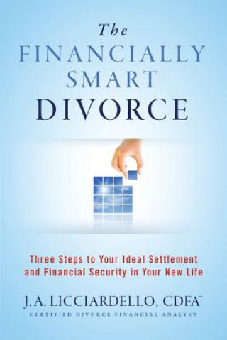 Kniha "The Financially Smart Divorce" J. A. Licciardello