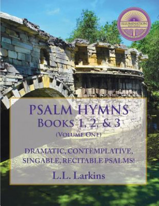 Carte Psalm Hymns, Books 1, 2, & 3 L. L. Larkins