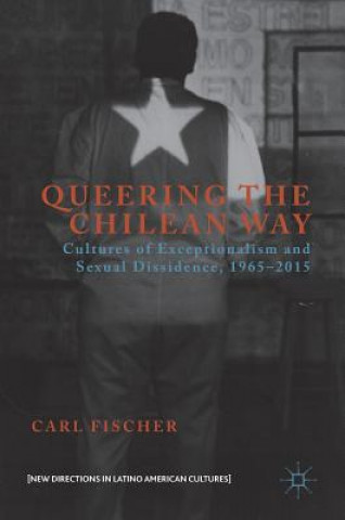 Book Queering the Chilean Way Carl Fischer