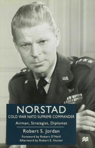 Kniha Norstad: Cold-War Supreme Commander R. Jordan