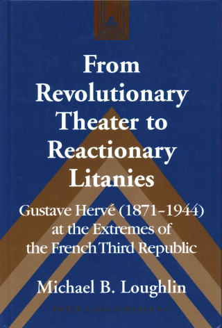 Könyv From Revolutionary Theater to Reactionary Litanies Michael B. Loughlin