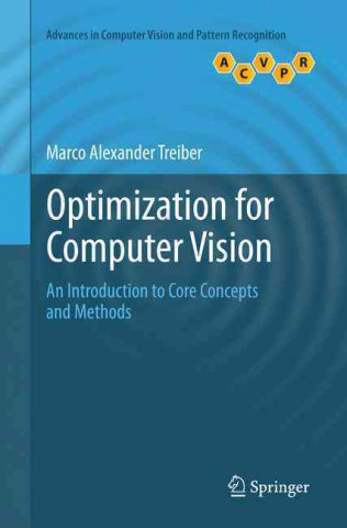 Książka Optimization for Computer Vision Marco Alexander Treiber