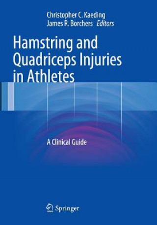 Kniha Hamstring and Quadriceps Injuries in Athletes James R. Borchers