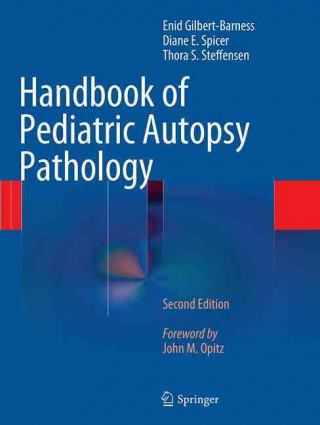 Könyv Handbook of Pediatric Autopsy Pathology Enid Gilbert-Barness
