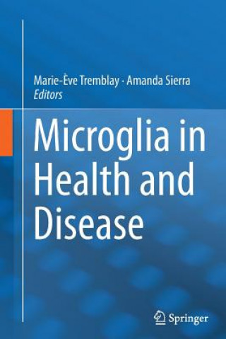 Książka Microglia in Health and Disease Amanda Sierra