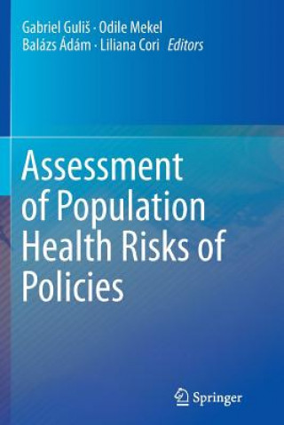 Kniha Assessment of Population Health Risks of Policies Liliana Cori