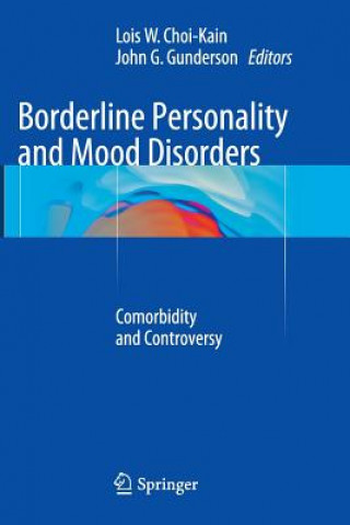 Książka Borderline Personality and Mood Disorders Lois W. Choi-Kain