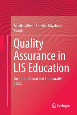 Könyv Quality Assurance in LIS Education Makiko Miwa