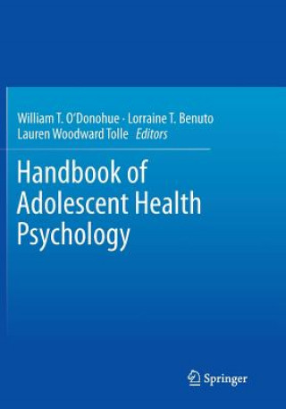 Buch Handbook of Adolescent Health Psychology Lorraine T. Benuto