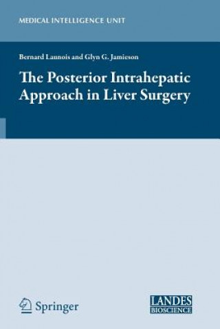 Kniha Posterior Intrahepatic Approach in Liver Surgery Glyn Jamieson