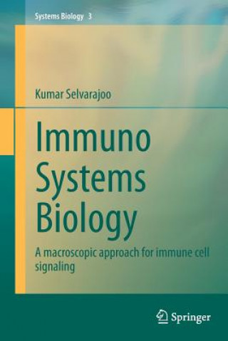 Kniha Immuno Systems Biology Kumar Selvarajoo