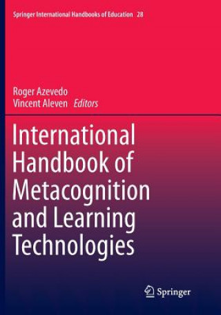 Książka International Handbook of Metacognition and Learning Technologies Vincent Aleven