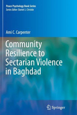 Kniha Community Resilience to Sectarian Violence in Baghdad Ami C. Carpenter