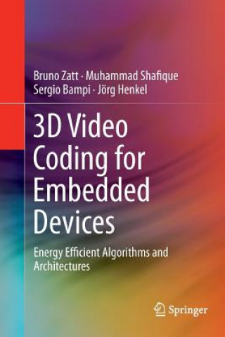 Kniha 3D Video Coding for Embedded Devices Bruno Zatt