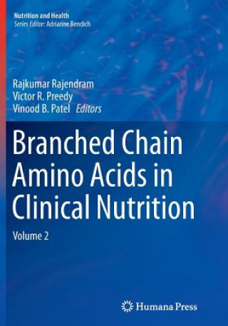 Kniha Branched Chain Amino Acids in Clinical Nutrition Vinood B. Patel