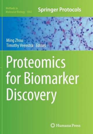Kniha Proteomics for Biomarker Discovery Timothy Veenstra