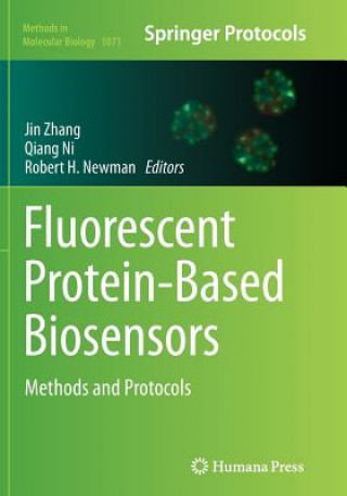 Carte Fluorescent Protein-Based Biosensors Robert H Newman