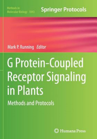 Carte G Protein-Coupled Receptor Signaling in Plants Mark P. Running
