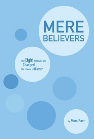 Kniha Mere Believers Marc Baer