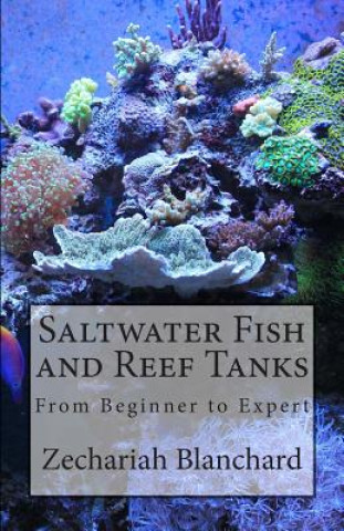 Carte Saltwater Fish and Reef Tanks Zechariah James Blanchard