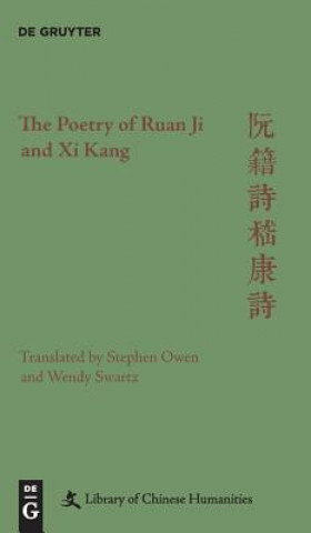 Kniha Poetry of Ruan Ji and Xi Kang Stephen Owen