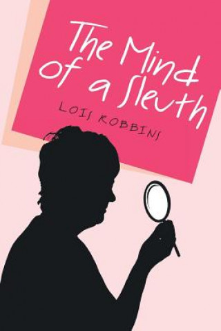 Kniha Mind of a Sleuth Lois Robbins