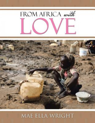 Книга From Africa with Love Mae Ella Wright