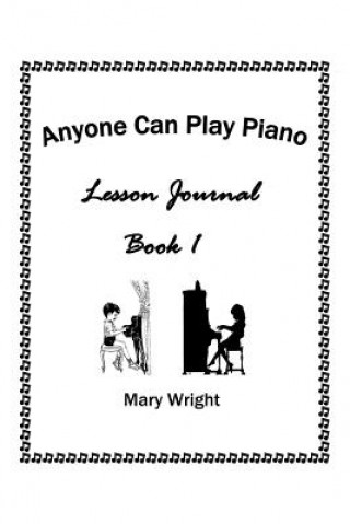 Kniha Anyone Can Play Piano Mary Wright