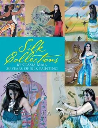 Könyv Silk Collections Cássia Maia