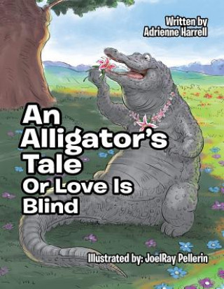 Könyv Alligator's Tale Adrienne Harrell