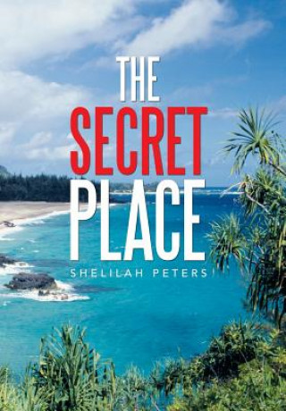 Kniha Secret Place Shelilah Peters
