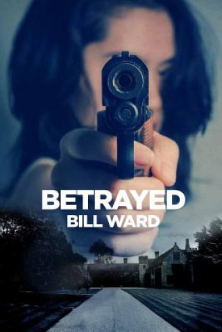 Libro Betrayed Mr Bill Ward