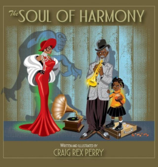 Kniha Soul of Harmony Craig Rex Perry