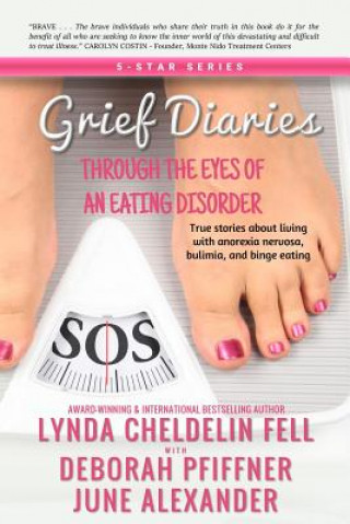 Könyv Grief Diaries Lynda Cheldelin Fell