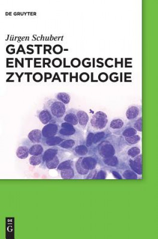 Kniha Gastroenterologische Zytopathologie Jürgen Schubert