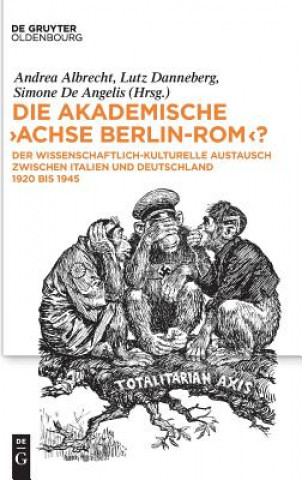 Kniha akademische Achse Berlin-Rom? Andrea Albrecht