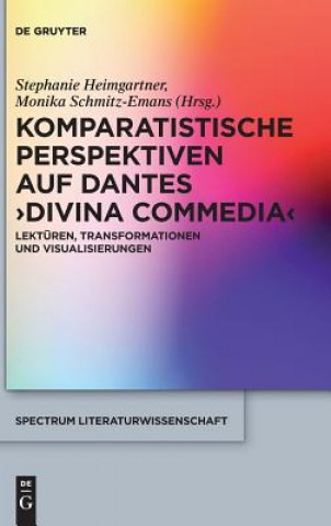 Kniha Komparatistische Perspektiven Auf Dantes 'Divina Commedia' Monika Schmitz-Emans