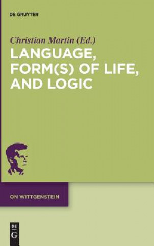 Könyv Language, Form(s) of Life, and Logic Christian Martin