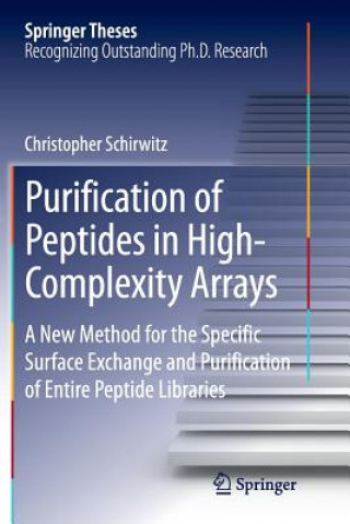 Kniha Purification of Peptides in High-Complexity Arrays Christopher Schirwitz