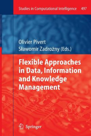 Книга Flexible Approaches in Data, Information and Knowledge Management Olivier Pivert