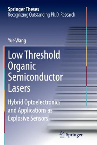 Kniha Low Threshold Organic Semiconductor Lasers Yue Wang