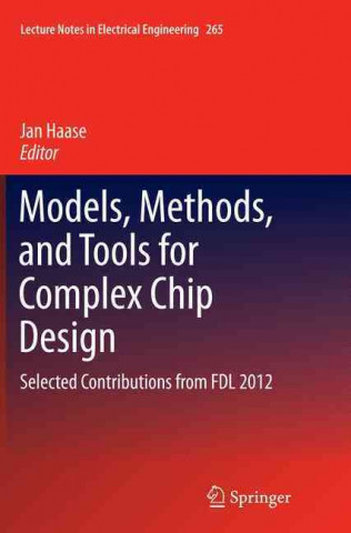 Carte Models, Methods, and Tools for Complex Chip Design Jan Haase