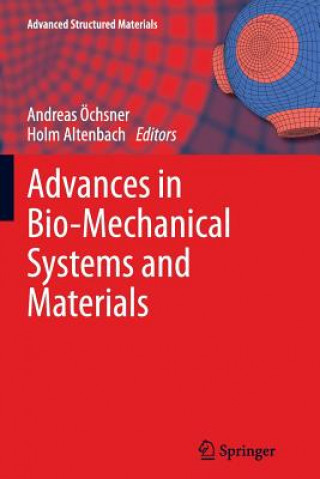 Kniha Advances in Bio-Mechanical Systems and Materials Holm Altenbach