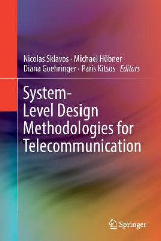 Kniha System-Level Design Methodologies for Telecommunication Diana Goehringer
