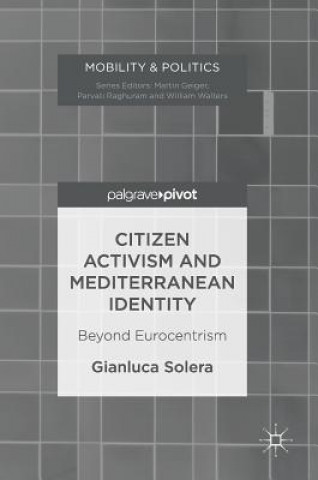 Książka Citizen Activism and Mediterranean Identity Gianluca Solera