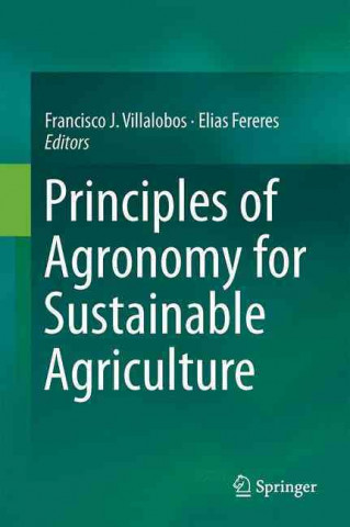 Carte Principles of Agronomy for Sustainable Agriculture Francisco Villalobos